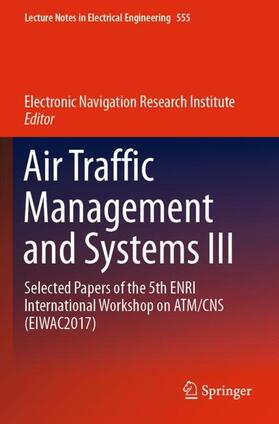  Air Traffic Management and Systems III | Buch |  Sack Fachmedien