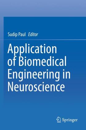 Paul |  Application of Biomedical Engineering in Neuroscience | Buch |  Sack Fachmedien