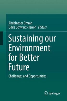Schwarz-Herion / Omran |  Sustaining our Environment for Better Future | Buch |  Sack Fachmedien