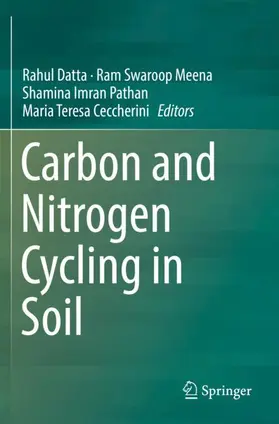 Datta / Ceccherini / Meena |  Carbon and Nitrogen Cycling in Soil | Buch |  Sack Fachmedien