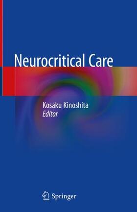 Kinoshita |  Neurocritical Care | Buch |  Sack Fachmedien