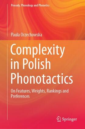 Orzechowska |  Complexity in Polish Phonotactics | Buch |  Sack Fachmedien