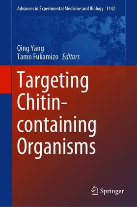 Fukamizo / Yang / Yng |  Targeting Chitin-containing Organisms | Buch |  Sack Fachmedien
