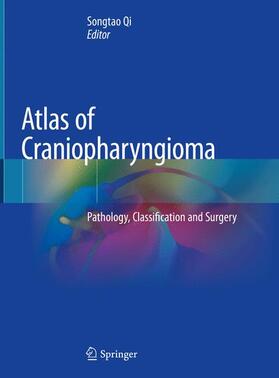 Qi |  Atlas of Craniopharyngioma | Buch |  Sack Fachmedien