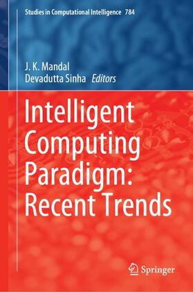 Sinha / Mandal |  Intelligent Computing Paradigm: Recent Trends | Buch |  Sack Fachmedien