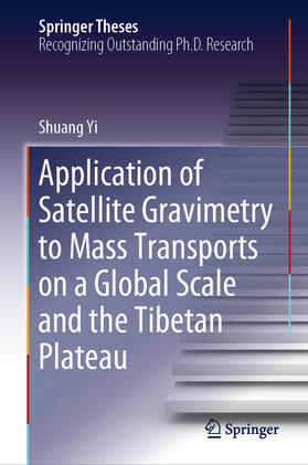 Yi |  Application of Satellite Gravimetry to Mass Transports on a Global Scale and the Tibetan Plateau | eBook | Sack Fachmedien