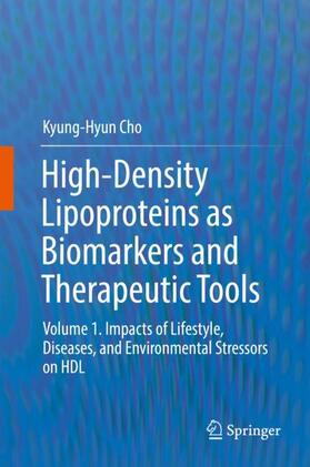 Cho |  High-Density Lipoproteins as Biomarkers and Therapeutic Tools | Buch |  Sack Fachmedien