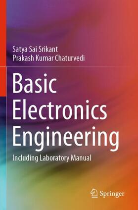 Chaturvedi / Srikant |  Basic Electronics Engineering | Buch |  Sack Fachmedien