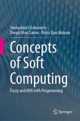 Chakraverty / Sahoo / Mahato |  Concepts of Soft Computing | eBook | Sack Fachmedien