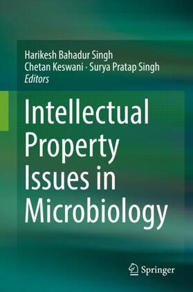 Singh / Keswani |  Intellectual Property Issues in Microbiology | Buch |  Sack Fachmedien