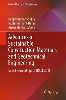 Shukla / Mehta / Barai |  Advances in Sustainable Construction Materials and Geotechnical Engineering | Buch |  Sack Fachmedien