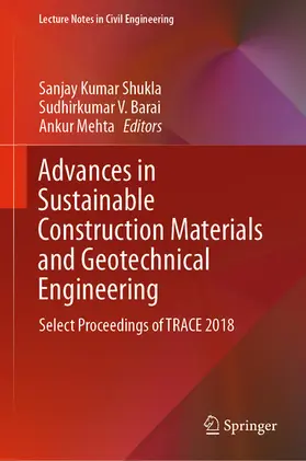 Shukla / Barai / Mehta |  Advances in Sustainable Construction Materials and Geotechnical Engineering | eBook | Sack Fachmedien