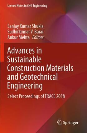 Shukla / Mehta / Barai |  Advances in Sustainable Construction Materials and Geotechnical Engineering | Buch |  Sack Fachmedien