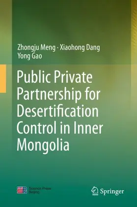 Meng / Gao / Dang |  Public Private Partnership for Desertification Control in Inner Mongolia | Buch |  Sack Fachmedien