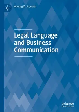 Agarwal |  Legal Language and Business Communication | Buch |  Sack Fachmedien