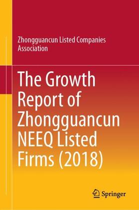  The Growth Report of Zhongguancun NEEQ Listed Firms (2018) | Buch |  Sack Fachmedien