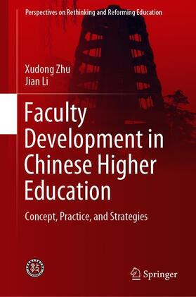 Li / Zhu | Faculty Development in Chinese Higher Education | Buch | 978-981-13-7766-2 | sack.de