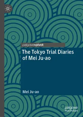 Ju-ao | The Tokyo Trial Diaries of Mei Ju-ao | E-Book | sack.de