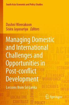 Jayasuriya / Weerakoon |  Managing Domestic and International Challenges and Opportunities in Post-conflict Development | Buch |  Sack Fachmedien