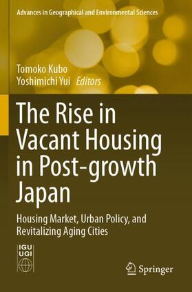 Yui / Kubo |  The Rise in Vacant Housing in Post-growth Japan | Buch |  Sack Fachmedien