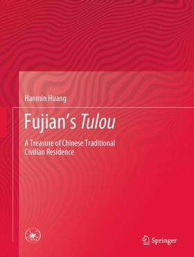 Huang |  Fujian's Tulou | Buch |  Sack Fachmedien