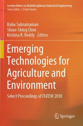 Subramanian / Reddy / Chen |  Emerging Technologies for Agriculture and Environment | Buch |  Sack Fachmedien