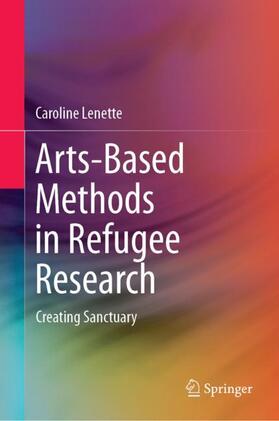 Lenette |  Arts-Based Methods in Refugee Research | Buch |  Sack Fachmedien
