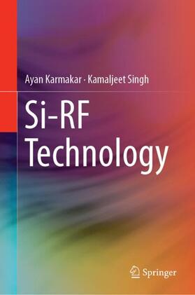 Singh / Karmakar |  Si-RF Technology | Buch |  Sack Fachmedien