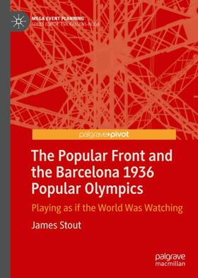 Stout |  The Popular Front and the Barcelona 1936 Popular Olympics | Buch |  Sack Fachmedien