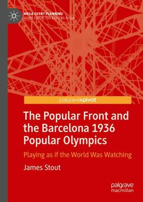 Stout |  The Popular Front and the Barcelona 1936 Popular Olympics | Buch |  Sack Fachmedien