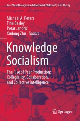 Peters / Zhu / Besley |  Knowledge Socialism | Buch |  Sack Fachmedien