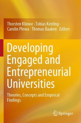Kliewe / Baaken / Kesting |  Developing Engaged and Entrepreneurial Universities | Buch |  Sack Fachmedien