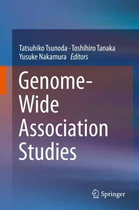 Tsunoda / Nakamura / Tanaka |  Genome-Wide Association Studies | Buch |  Sack Fachmedien