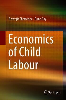 Ray / Chatterjee |  Economics of Child Labour | Buch |  Sack Fachmedien