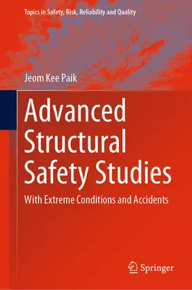 Paik |  Advanced Structural Safety Studies | eBook | Sack Fachmedien