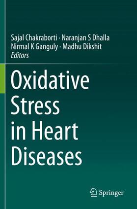 Chakraborti / Dikshit / Dhalla |  Oxidative Stress in Heart Diseases | Buch |  Sack Fachmedien