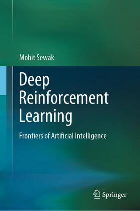 Sewak |  Deep Reinforcement Learning | Buch |  Sack Fachmedien