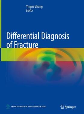 Zhang |  Differential Diagnosis of Fracture | Buch |  Sack Fachmedien