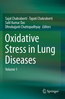 Chakraborti / Chattopadhyay / Das |  Oxidative Stress in Lung Diseases | Buch |  Sack Fachmedien