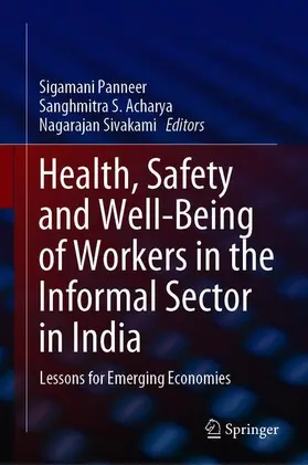 Panneer / Sivakami / Acharya |  Health, Safety and Well-Being of Workers in the Informal Sector in India | Buch |  Sack Fachmedien