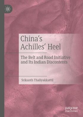 Thaliyakkattil |  China¿s Achilles¿ Heel | Buch |  Sack Fachmedien