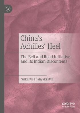 Thaliyakkattil |  China¿s Achilles¿ Heel | Buch |  Sack Fachmedien