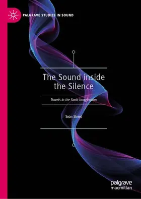 Street |  The Sound inside the Silence | Buch |  Sack Fachmedien