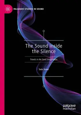 Street |  The Sound inside the Silence | Buch |  Sack Fachmedien