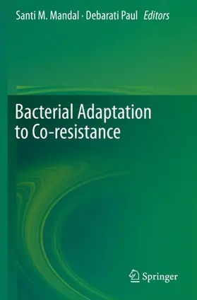 Paul / Mandal |  Bacterial Adaptation to Co-resistance | Buch |  Sack Fachmedien