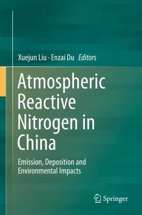 Du / Liu |  Atmospheric Reactive Nitrogen in China | Buch |  Sack Fachmedien