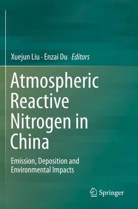 Du / Liu |  Atmospheric Reactive Nitrogen in China | Buch |  Sack Fachmedien
