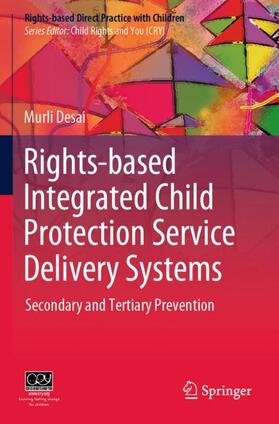 Desai |  Rights-based Integrated Child Protection Service Delivery Systems | Buch |  Sack Fachmedien