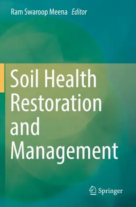 Meena |  Soil Health Restoration and Management | Buch |  Sack Fachmedien