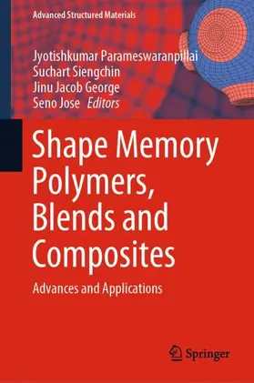 Parameswaranpillai / Jose / Siengchin |  Shape Memory Polymers, Blends and Composites | Buch |  Sack Fachmedien